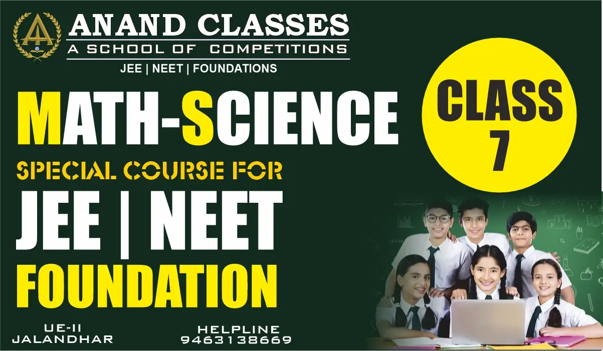 Best Class 7 Math and Science Coaching Center in Urban Estate Phase-II, Jalandhar – Anand Classes