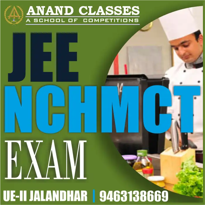Best NCHMCT JEE Exam Coaching Center in Urban Estate Phase-II, Jalandhar – Anand Classes